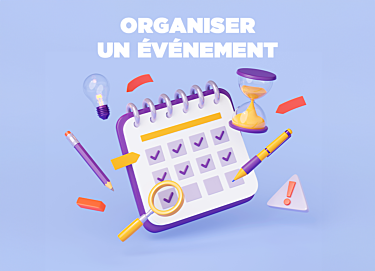 Comment organiser un événement : conseils et astuces